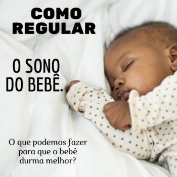 Como regular o sono do bebê?