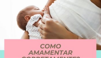 Como amamentar corretamente.